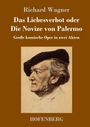 Richard Wagner: Das Liebesverbot oder Die Novize von Palermo, Buch