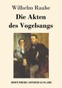 Wilhelm Raabe: Die Akten des Vogelsangs, Buch