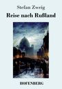 Stefan Zweig: Reise nach Rußland, Buch