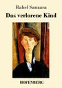 Rahel Sanzara: Das verlorene Kind, Buch