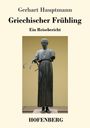 Gerhart Hauptmann: Griechischer Frühling, Buch