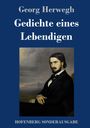 Georg Herwegh: Gedichte eines Lebendigen, Buch