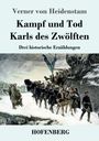 Verner Von Heidenstam: Kampf und Tod Karls des Zwölften, Buch