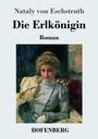 Nataly Von Eschstruth: Die Erlkönigin, Buch