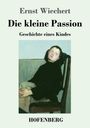 Ernst Wiechert: Die kleine Passion, Buch