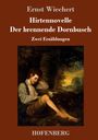 Ernst Wiechert: Hirtennovelle / Der brennende Dornbusch, Buch