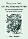 Margarete Lenk: Des Waldbauern Friedel, Buch