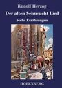 Rudolf Herzog: Der alten Sehnsucht Lied, Buch