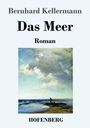 Bernhard Kellermann: Das Meer, Buch