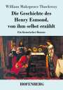 William Makepeace Thackeray: Die Geschichte des Henry Esmond, von ihm selbst erzählt, Buch