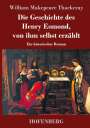 William Makepeace Thackeray: Die Geschichte des Henry Esmond, von ihm selbst erzählt, Buch