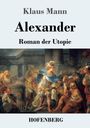Klaus Mann: Alexander, Buch