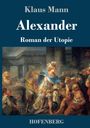 Klaus Mann: Alexander, Buch