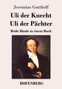 Jeremias Gotthelf: Uli der Knecht / Uli der Pächter, Buch