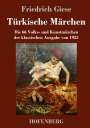 Friedrich Giese: Türkische Märchen, Buch