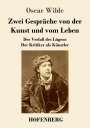 Oscar Wilde: Zwei Gespräche von der Kunst und vom Leben, Buch