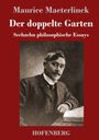 Maurice Maeterlinck: Der doppelte Garten, Buch