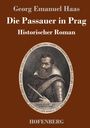 Georg Emanuel Haas: Die Passauer in Prag, Buch