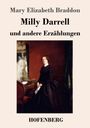 Mary Elizabeth Braddon: Milly Darrell und andere Erzählungen, Buch
