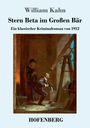 William Kahn: Stern Beta im Großen Bär, Buch