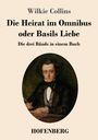 Wilkie Collins: Die Heirat im Omnibus oder Basils Liebe, Buch