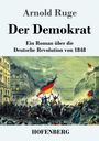 Arnold Ruge: Der Demokrat, Buch