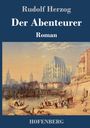 Rudolf Herzog: Der Abenteurer, Buch