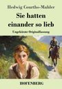 Hedwig Courths-Mahler: Sie hatten einander so lieb, Buch