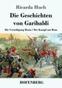 Ricarda Huch: Die Geschichten von Garibaldi, Buch