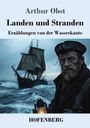 Arthur Obst: Landen und Stranden, Buch