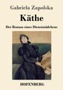 Gabriela Zapolska: Käthe, Buch