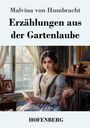 Malvina von Humbracht: Erzählungen aus der Gartenlaube, Buch