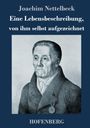 Joachim Nettelbeck: Eine Lebensbeschreibung, von ihm selbst aufgezeichnet, Buch