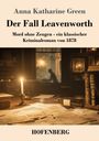 Anna Katharine Green: Der Fall Leavenworth, Buch