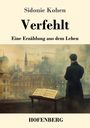 Sidonie Kohen: Verfehlt, Buch
