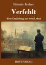 Sidonie Kohen: Verfehlt, Buch