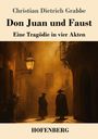 Christian Dietrich Grabbe: Don Juan und Faust, Buch