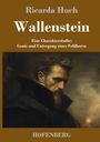 Ricarda Huch: Wallenstein, Buch