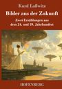 Kurd Laßwitz: Bilder aus der Zukunft, Buch