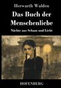 Herwarth Walden: Das Buch der Menschenliebe, Buch