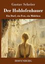 Gustav Schröer: Der Hohlofenbauer, Buch