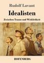 Rudolf Lavant: Idealisten, Buch