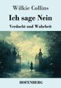 Wilkie Collins: Ich sage Nein, Buch