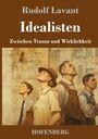 Rudolf Lavant: Idealisten, Buch