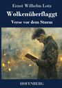 Ernst Wilhelm Lotz: Wolkenüberflaggt, Buch