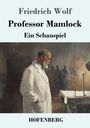 Friedrich Wolf: Professor Mamlock, Buch