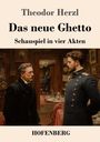 Theodor Herzl: Das neue Ghetto, Buch