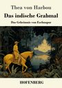 Thea Von Harbou: Das indische Grabmal, Buch