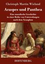 Christoph Martin Wieland: Araspes und Panthea, Buch