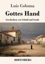 Luis Coloma: Gottes Hand, Buch